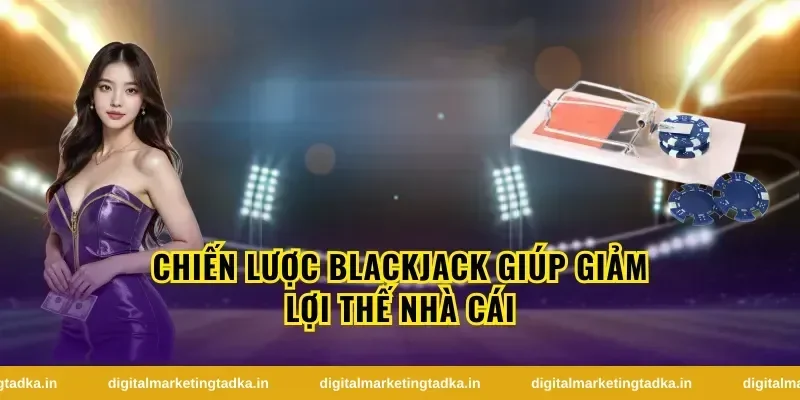Các Biến Thể Phổ Biến Của Blackjack