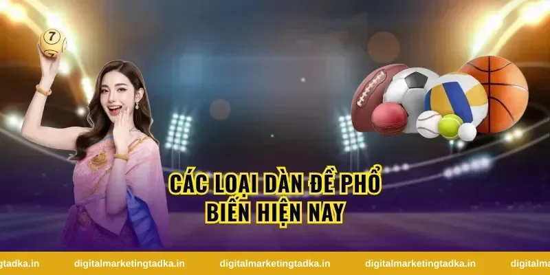 Các Loại Dàn Đề Phổ Biến Hiện Nay