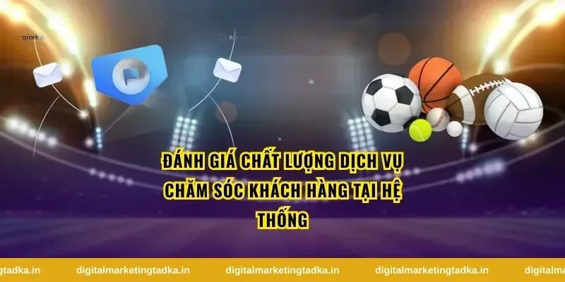 Đánh giá chất lượng dịch vụ chăm sóc khách hàng tại hệ thống