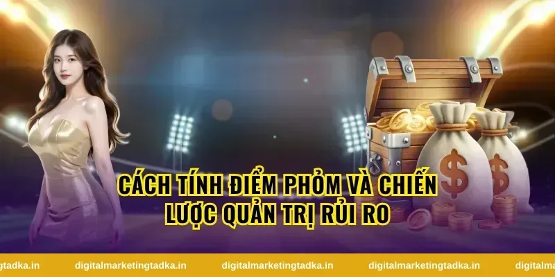 Bảng Tính Điểm Chi Tiết Trong Phỏm